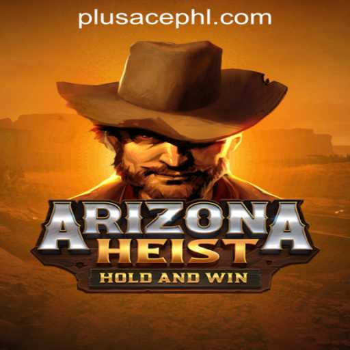 Unveiling ArizonaHeist: A Thrilling Adventure Enhanced by PLUSACE Philippines App