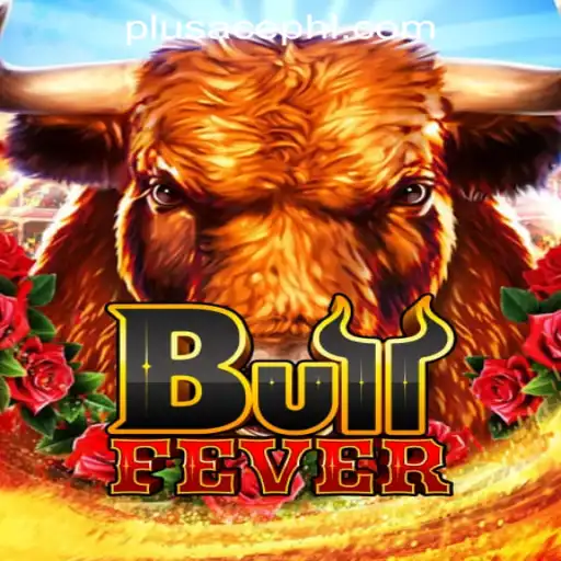 Exploring the Excitement of BullFever and the PLUSACE Philippines App