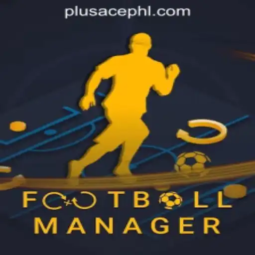Exploring FootballManager and the PLUSACE Philippines App