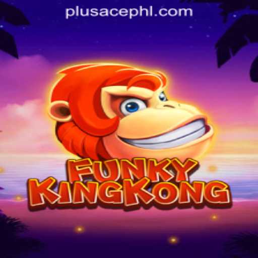 Unleashing Thrills with FunkyKingKong: A Dive into PLUSACE Philippines App