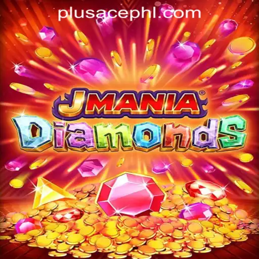 Exploring the Exciting World of JManiaDiamonds: PLUSACE Philippines App