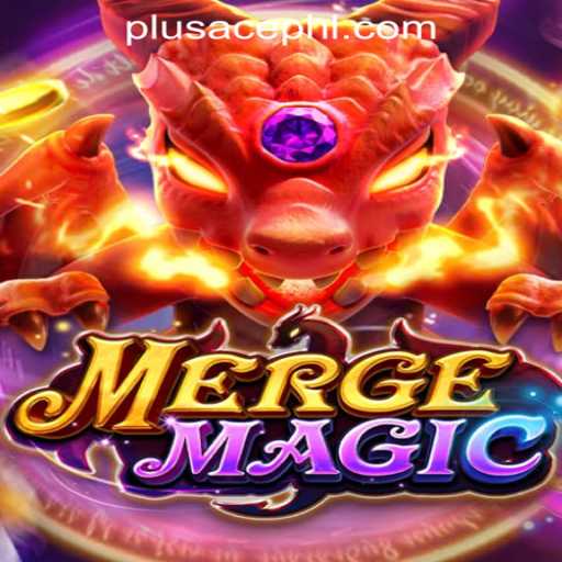 Exploring the Enchanting World of MergeMagic and Its Rise in the PLUSACE Philippines App