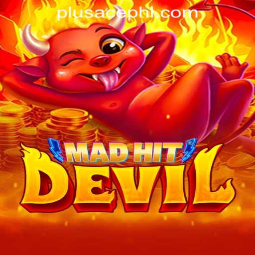 Exploring MadHitDevil: A Revolutionary Gaming Experience with PLUSACE in the Philippines