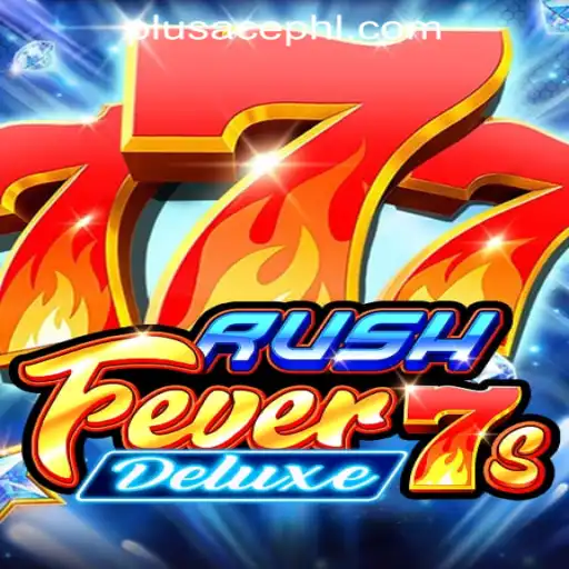 Unveiling the Excitement of RushFever7sDeluxe on PLUSACE Philippines App